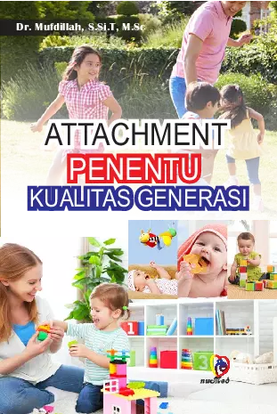 Attachment Penentu Kualita Generasi