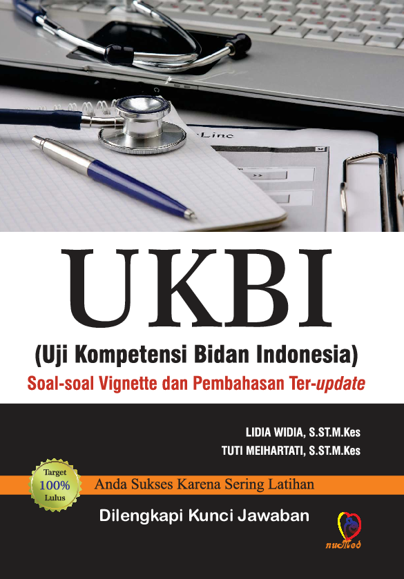 Ukbi (Uji Kompetensi Bidan Indonesia) : Soal-Soal Vignette Dan Pembahasan Ter-Update