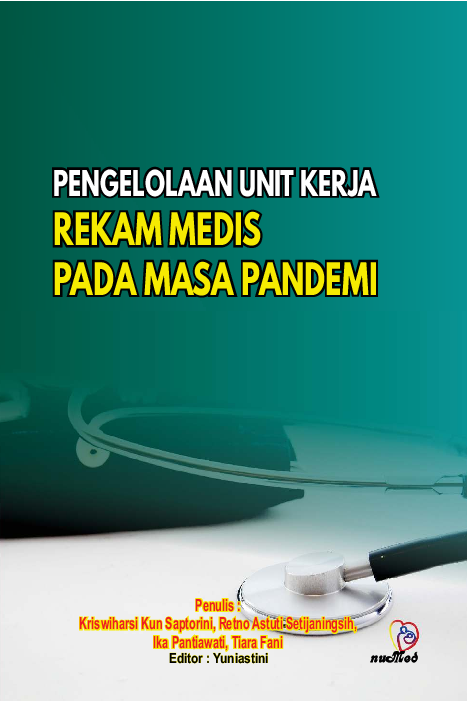 PENGELOLAAN UNIT KERJA REKAM MEDIS PADA MASA PANDEMI