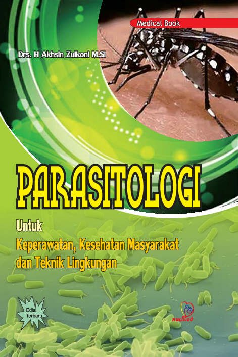 Parasitologi: Untuk Keperawatan, Kesehataan Masyarakat dan Teknik Lingkungan