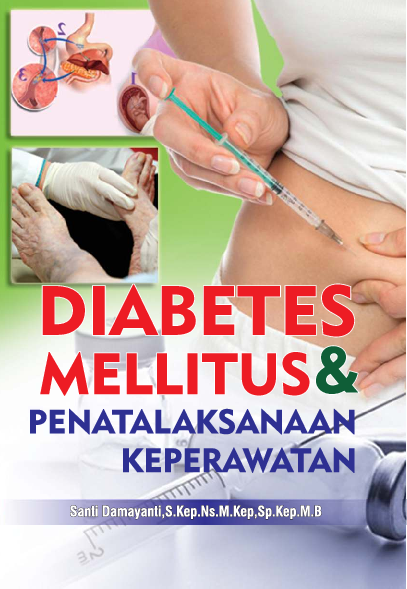 Diabetes Mellitus Dan Penatalaksanaan Keperawatan