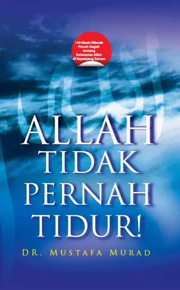 Allah Tidak Pernah Tidur!