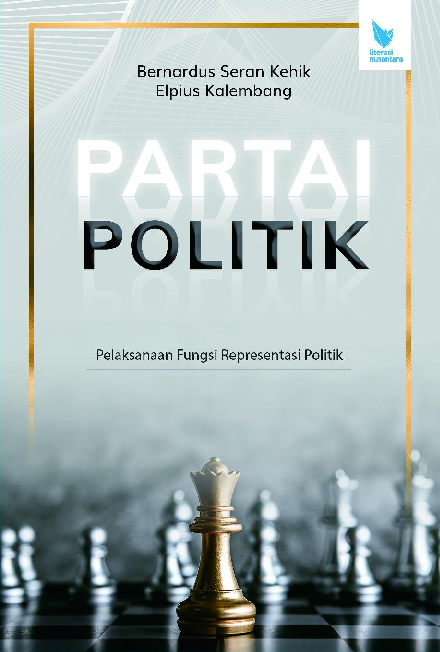 PARTAI POLITIK Pelaksanaan Fungsi Representasi Politik