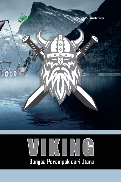 VIKING; Bangsa Perampok dari Utara