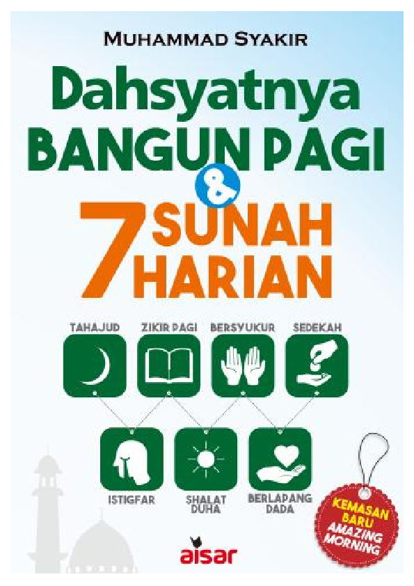 Dahsyatnya Bangun Pagi & 7 Sunnah Harian