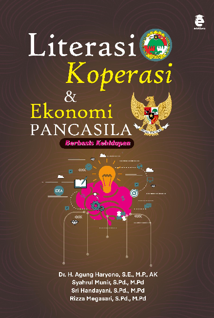 Literasi ekonomi koperasi dan ekonomi Pancasila berbasis kehidupan