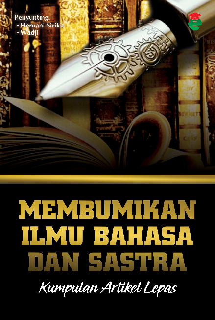 Membumikan ilmu bahasa dan sastra