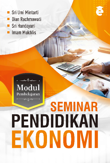 Modul pembelajaran seminar pendidikan ekonomi