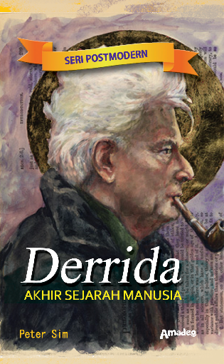 Derrida; AKHIR SEJARAH MANUSIA