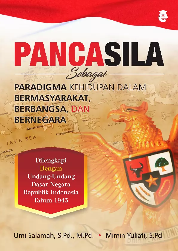 Pancasila, sebagai paradigma kehidupan dalam bermasyarakat berbangsa dan negara