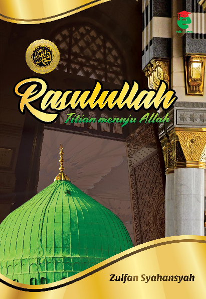 Rasulullah : titian menuju Allah