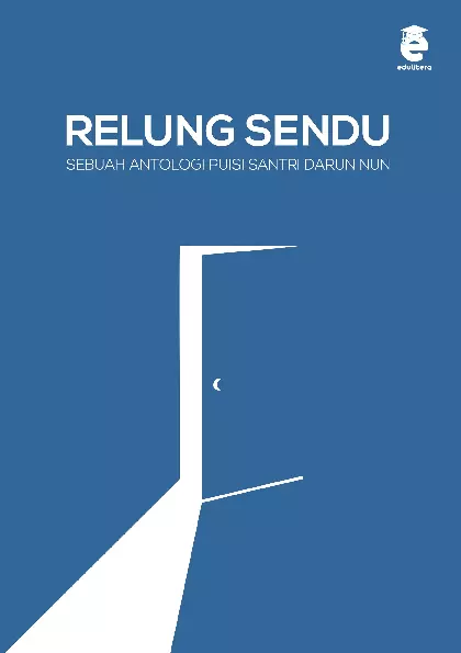 Relung sendu : sebuah antologi puisi santri Darun Nun