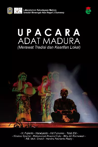 Upacara Adat Madura : merawat tradisi dan kearifan lokal