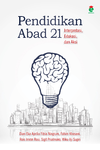 Pendidikan abad 21, interpretasi, edukasi, dan aksi