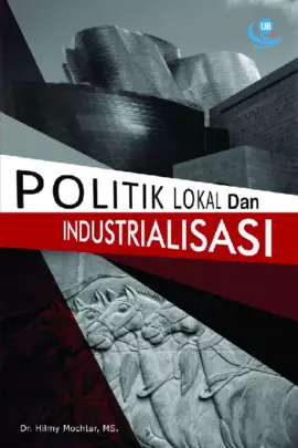 Politik Lokal dan Industrialisasi