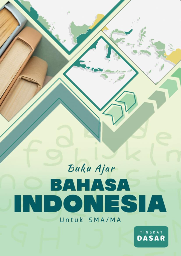 Buku Ajar Bahasa Indonesia untuk SMA/MA Tingkat Dasar