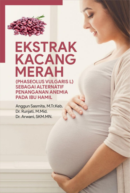 Ekstrak Kacang Merah (Phaseolus Vulgaris L) Sebagai Alternatif Penanganan Anemia pada Ibu Hamil