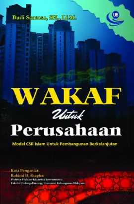 Wakaf Perusahaan (Model CSR Islam untuk Pembangunan Berkelanjutan)