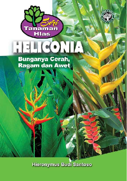 Seri Tanaman Hias: Heliconia (Bunganya Cerah, Ragam dan Awet)