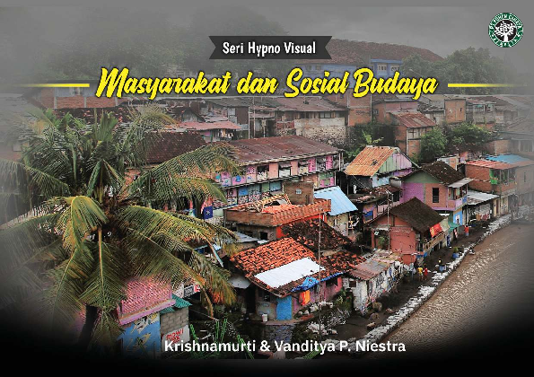 Seri Hypno Visual: Masyarakat dan Sosial Budaya