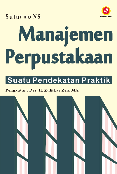 Manajemen Perpustakaan: Suatu Pendekatan Praktik