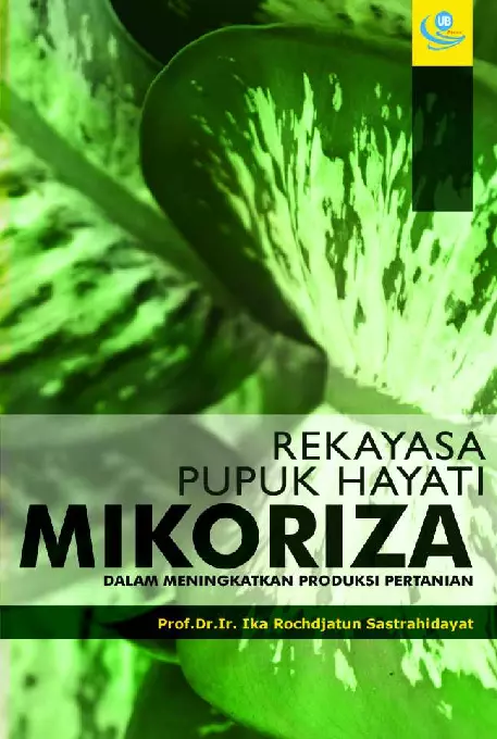 Rekayasa Pupuk Hayati Mikoriza