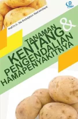 Tanaman Kentang dan Pengendalian Hama Penyakitnya