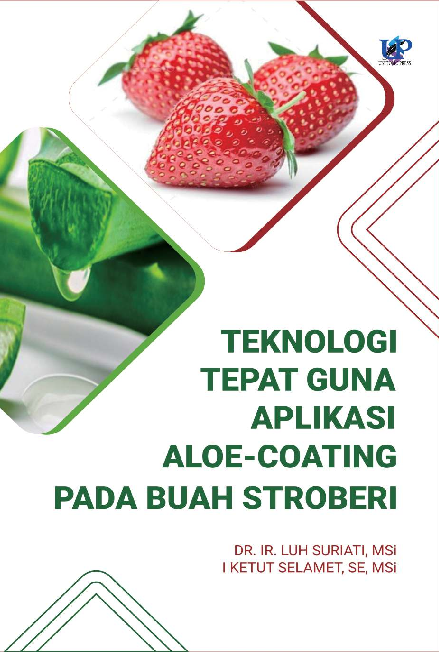 Aplikasi aloe-coating untuk meningkatkan masa simpan dan pemasaran buah stroberi