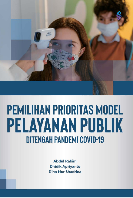 Pemilihan prioritas model pelayanan publik di tengah pandemi Covid-19