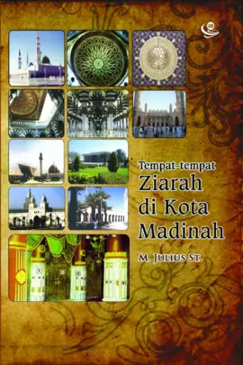 Tempat-tempat Ziarah di Kota Madinah