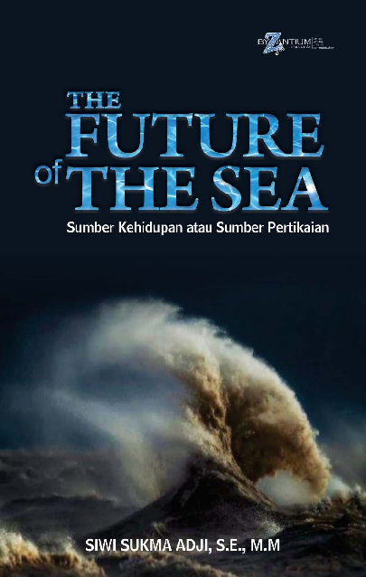 The Future of The Sea; Sumber Kehidupan atau Sumber Pertikaian