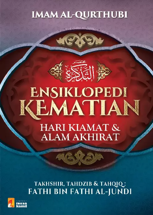 Ensiklopedi Kematian Hari Kiamat & Alam Akhirat