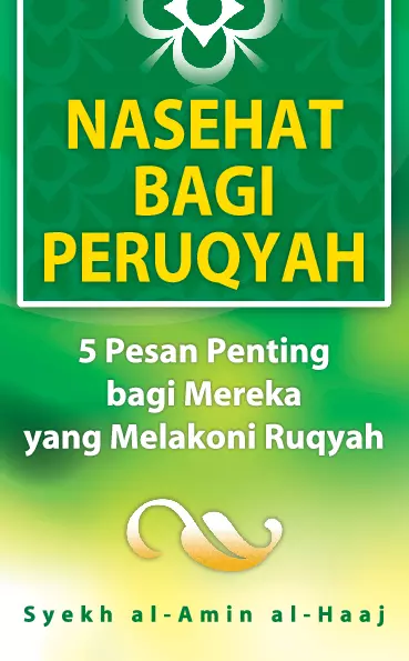 Nasehat Bagi Peruqyah: 5 Pesan Penting bagi Mereka yang Melakoni Ruqyah