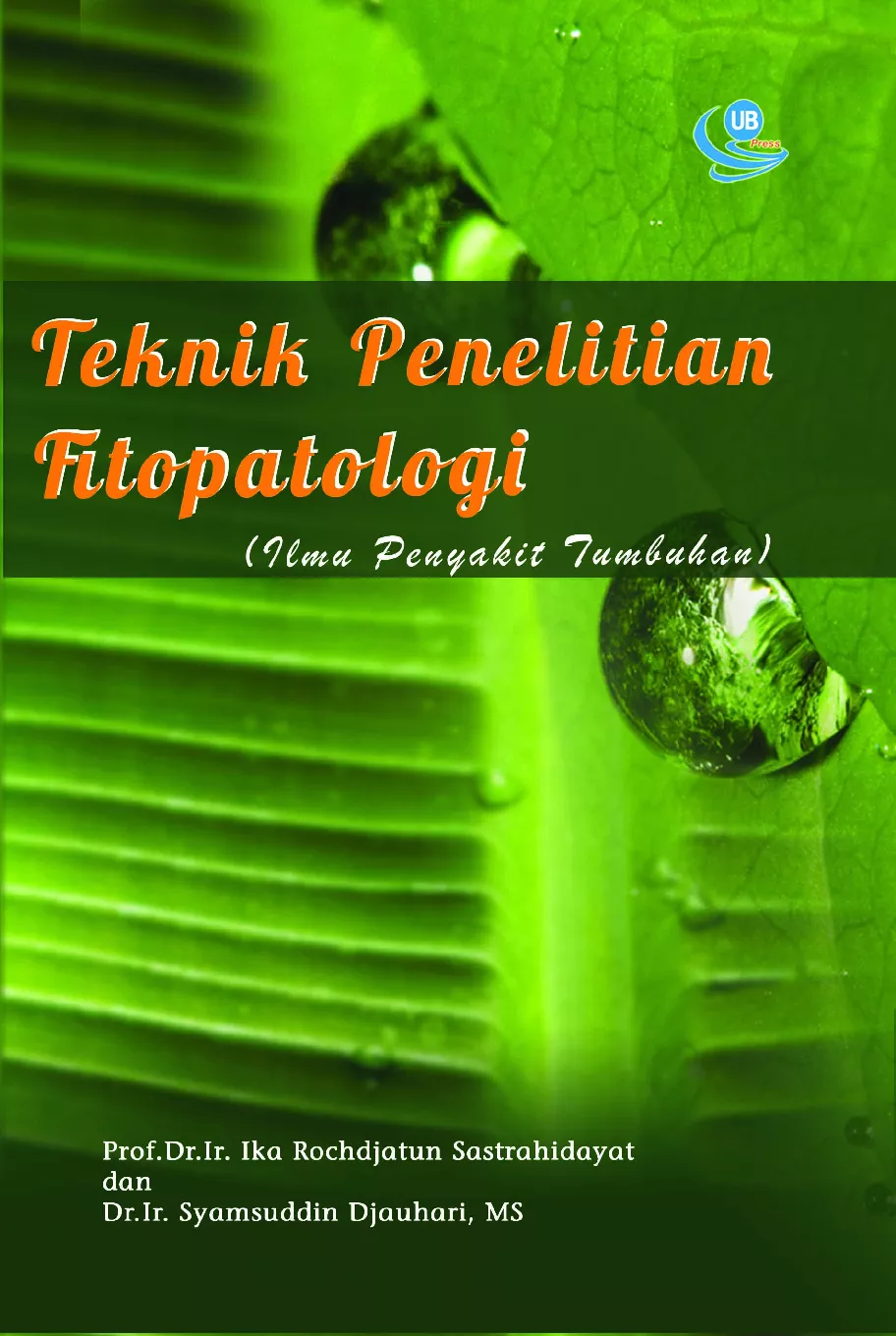 Teknik Penelitian Fitopatologi (Penyakit Tumbuhan)