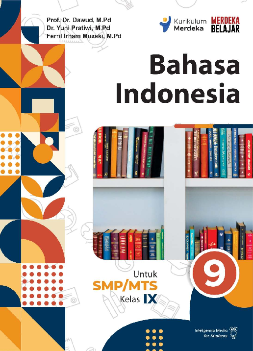 Pelajaran BAHASA INDONESIA untuk SMP & MTs Kelas IX Membangun Literasi Digital Generasi Milenial