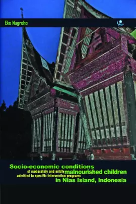 Socio-economic Condition of Moderately and Mildly Malnourished Children Admitted in Specific Intervention Programs in Nias Island, Indonesia