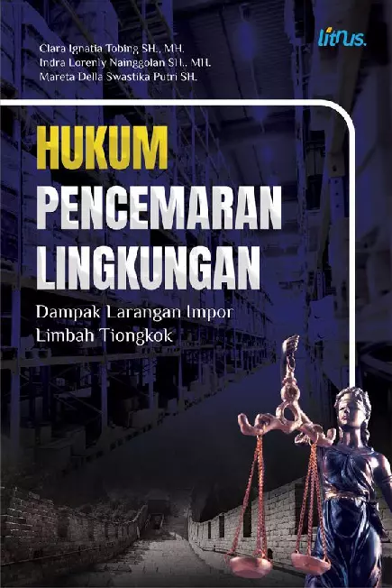 HUKUM PENCEMARAN LINGKUNGAN Dampak Larangan Impor Limbah Tiongkok