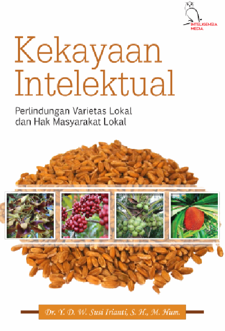 KEKAYAAN INTELEKTUAL Perlindungan Varietas Lokal dan Hak Masyarakat Lokal