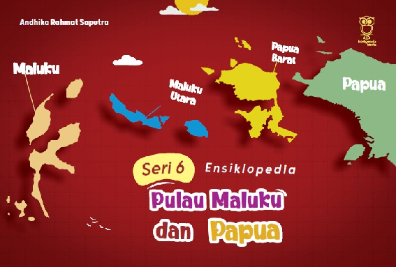 Seri 6 Ensiklopedia Pulau Maluku dan Papua