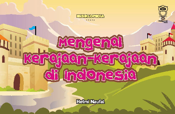 Mengenal kerajaan-kerajaan di Indonesia