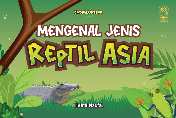 Mengenal jenis-jenis reptil di Asia