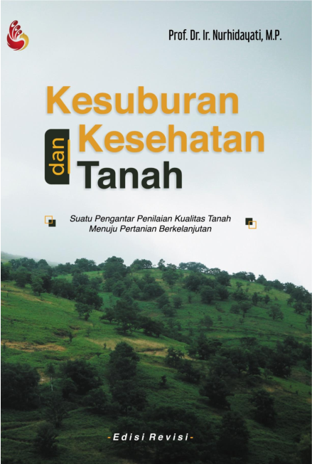 KESUBURAN DAN KESEHATAN TANAH - EDISI REVISI