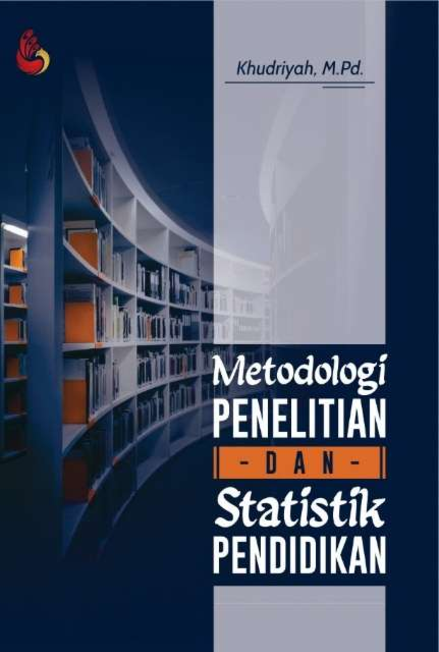 Metodologi Penelitian dan Statistik Pendidikan