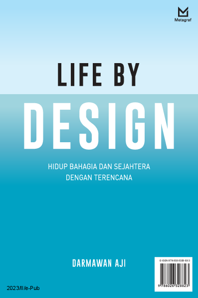 Life by Design: Hidup Bahagia dan Sejahtera dengan Terencana