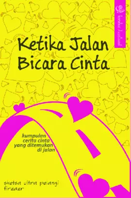 Ketika Jalan Bicara Cinta