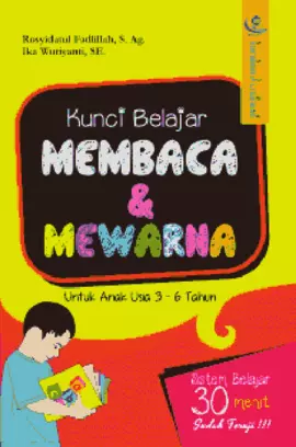 Kunci Belajar Membaca dan Mewarna Untuk Anak Usia 3-6 Tahun