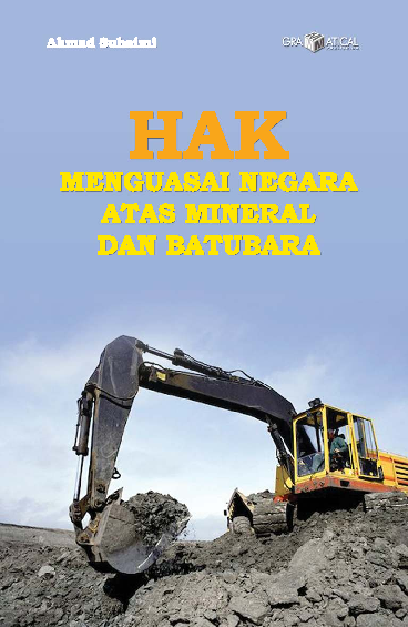 HAK MENGUASAI NEGARA ATAS MINERAL DAN BATUBARA