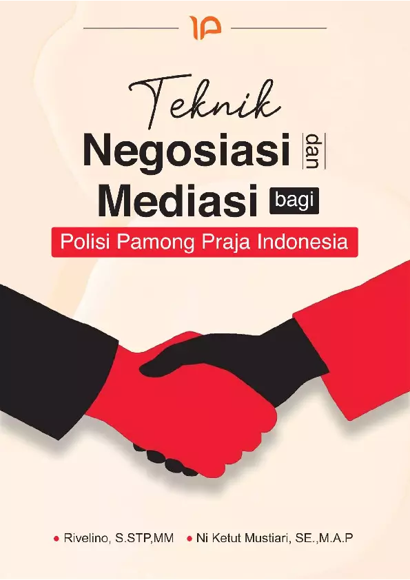 Teknik negosiasi dan mediasi bagi polisi pamong praja Indonesia