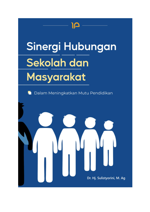 Sinergi hubungan sekolah dan masyarakat dalam meningkatkan mutu pendidikan