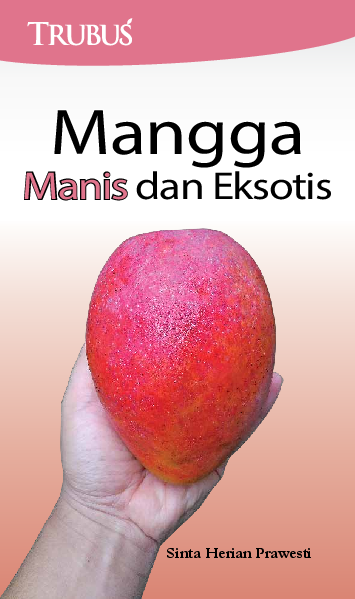 Mangga Manis dan Eksotis